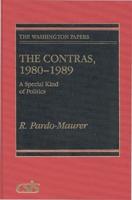 The Contras, 1980-1989: A Special Kind of Politics