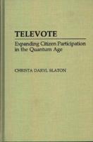 Televote: Expanding Citizen Participation in the Quantum Age