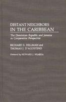 Distant Neighbors in the Caribbean: The Dominican Republic and Jamaica in Comparative Perspective