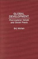 Global Development: Post-Material Values and Social Praxis