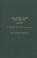 Children and Youth in Limbo: A Search for Connections