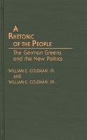 A Rhetoric of the People: The German Greens and the New Politics