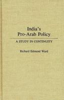 India's Pro-Arab Policy: A Study in Continuity