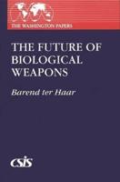 Future of Biological Weapons