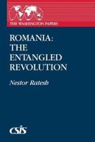 Romania: The Entangled Revolution