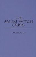 The Salem Witch Crisis