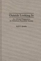 Outside Looking in: An African Perspective on American Pluralistic Society