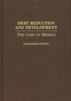Debt Reduction and Development: The Case of Mexico