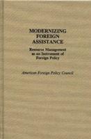 Modernizing Foreign Assistance: Resource Management as an Instrument of Foreign Policy