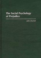 The Social Psychology of Prejudice