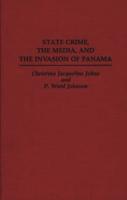 State Crime, the Media and the Invasion of Panama
