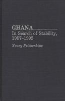 Ghana: In Search of Stability, 1957-1992