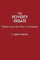 The Poverty Debate: Politics and the Poor in America