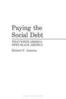 Paying the Social Debt: What White America Owes Black America
