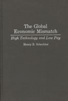 The Global Economic Mismatch: High Technology and Low Pay