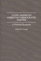 Latin America's Christian Democratic Parties: A Political Economy
