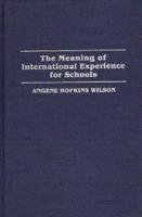 The Meaning of International Experience for Schools
