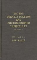 Social Stratification and Socioeconomic Inequality: Volume 2: Reproductive and Interpersonal Aspects of Dominance and Status