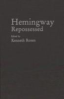 Hemingway Repossessed