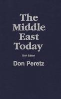 The Middle East Today: Sixth Edition
