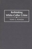 Rethinking White-Collar Crime