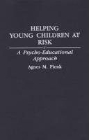 Helping Young Children at Risk: A Psycho-Educational Approach