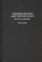 Defense Reform and Technology: Tactical Aircraft