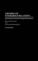 Theories of Intergroup Relations: International Social Psychological Perspectives Second Edition