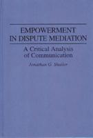 Empowerment in Dispute Mediation: A Critical Analysis of Communication