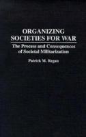 Organizing Societies for War