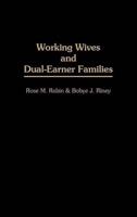 Working Wives and Dual-Earner Families