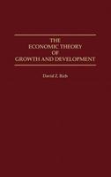 The Economic Theory of Growth and Development
