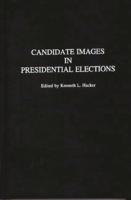 Candidate Images in Presidential Elections