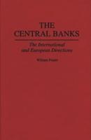 The Central Banks: The International and European Directions