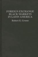 Foreign Exchange Black Markets in Latin America