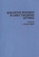 Qualitative Research in Early Childhood Settings