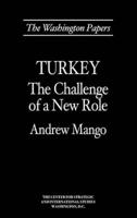 Turkey: The Challenge of a New Role
