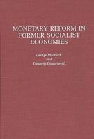 Monetary Reform in Former Socialist Economies