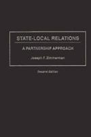 State-Local Relations: A Partnership Approach, Second Edition
