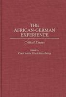The African-German Experience: Critical Essays