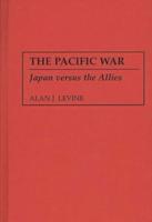 The Pacific War: Japan versus the Allies