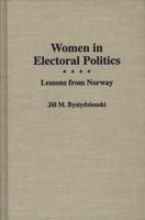 Women in Electoral Politics: Lessons from Norway