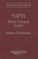 NAFTA: What Comes Next?