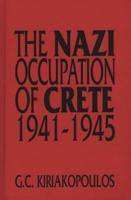 The Nazi Occupation of Crete: 1941-1945
