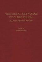 The Social Networks of Older People: A Cross-National Analysis