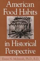 American Food Habits in Historical Perspective