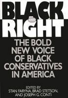 Black and Right: The Bold New Voice of Black Conservatives in America