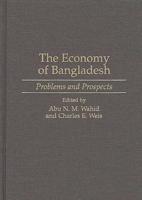 The Economy of Bangladesh: Problems and Prospects