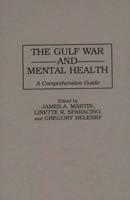 The Gulf War and Mental Health: A Comprehensive Guide