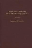Commercial Banking in an Era of Deregulation